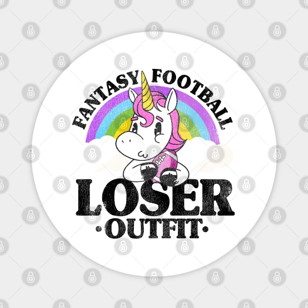 Fantasy Football Loser Outfit Funny Unicorn Gift Magnet by Kuehni